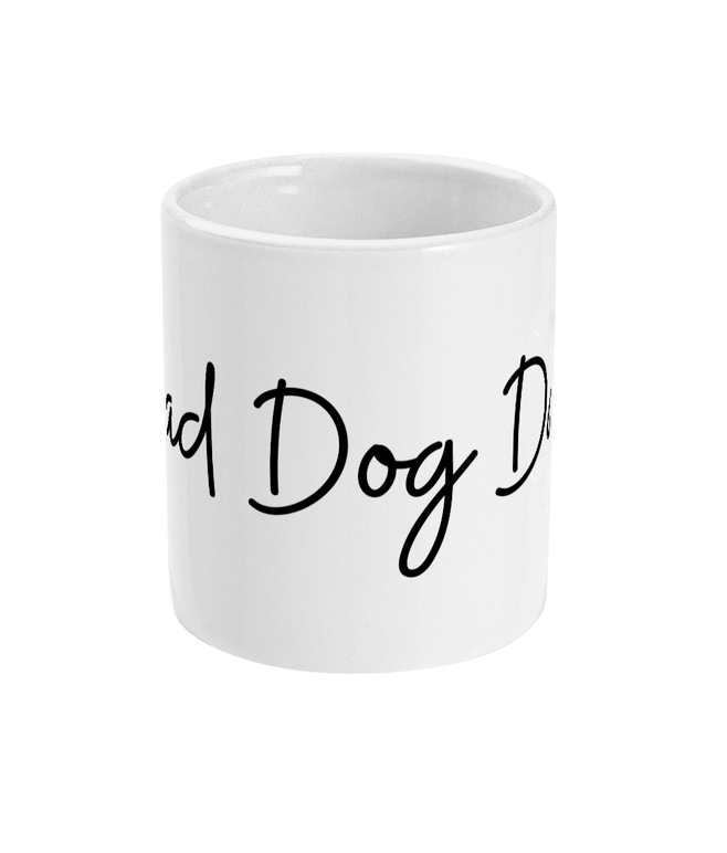 11oz Mug Bad Dog Dad