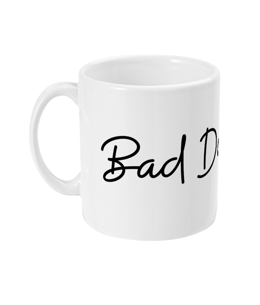 11oz Mug Bad Dog Dad